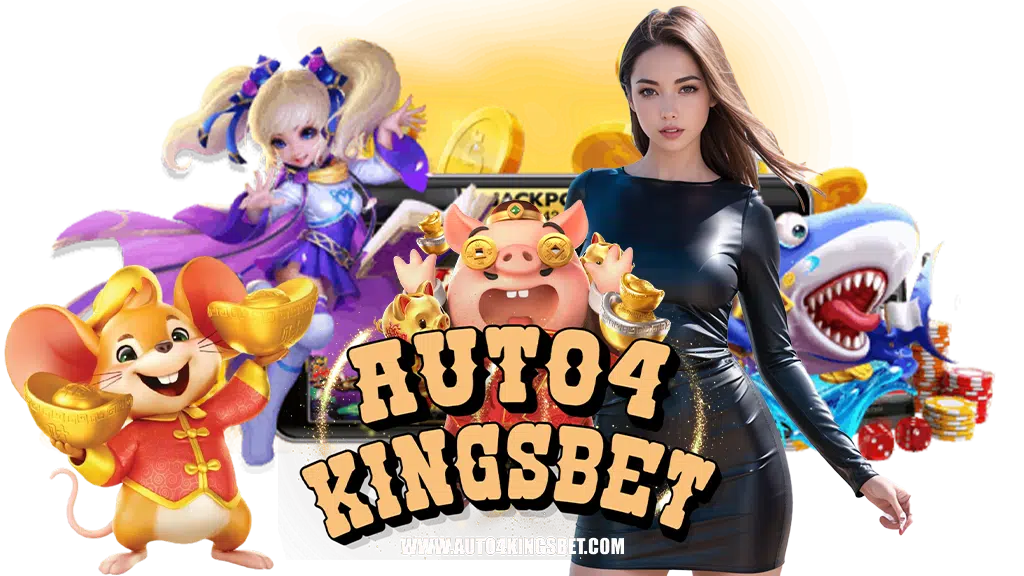 auto4kingsbet-สล็อต